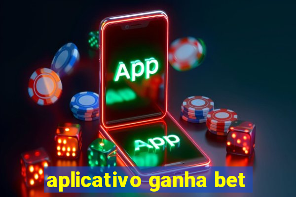 aplicativo ganha bet